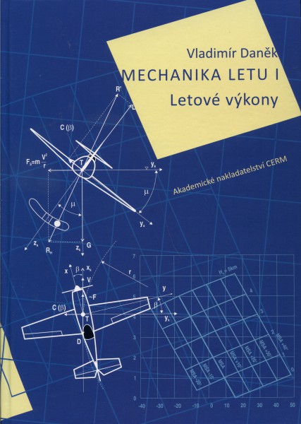 Mechanika letu I. Mechanika letu I.