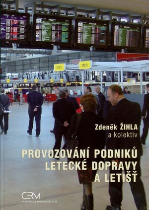 Provozování podniků letecké dopravy a letišť Provozování podniků letecké dopravy a letišť