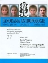 Anatomie pro antropology III. Anatomie pro antropology III.