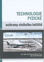 Technologie fyzické ochrany civilního letiště Technologie fyzické ochrany civilního letiště