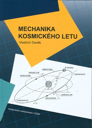 Mechanika kosmického letu Mechanika kosmického letu
