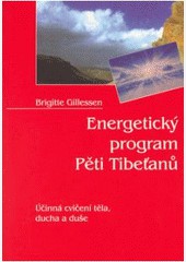 Energetický program Pěti Tibeťanů Energetický program Pěti Tibeťanů