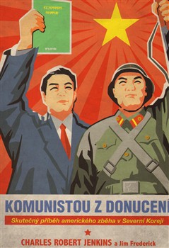 Komunistou z donucení Komunistou z donucení