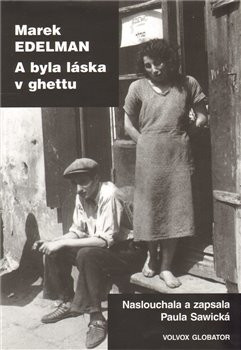 A byla láska v ghettu A byla láska v ghettu