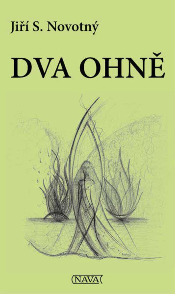 Dva ohně Dva ohně