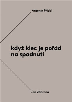 Když klec je pořád na spadnutí Když klec je pořád na spadnutí