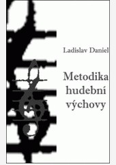 Metodika hudební výchovy 3.doplněné vydání