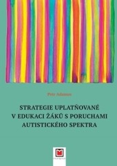 Strategie uplatňované v edukaci žáků s poruchami autistického spektra
