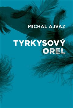 Tyrkysový orel Tyrkysový orel