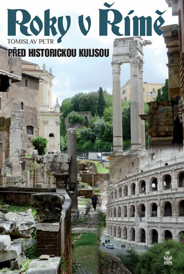 Roky v Římě - Před historickými kulisami Roky v Římě - Před historickými kulisami