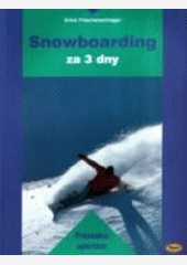 Snowboarding za 3 dny Snowboarding za 3 dny