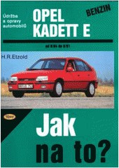 Opel Kadett benzín od 9/84 do 8/91 Opel Kadett benzín od 9/84 do 8/91