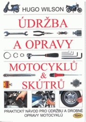 Údržba a opravy motocyklů a skútrů Údržba a opravy motocyklů a skútrů