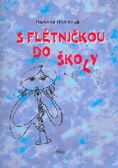 S flétničkou do školy, 2. vydání S flétničkou do školy, 2. vydání