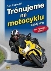 Trénujeme na motocyklu Trénujeme na motocyklu