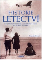 HISTORIE LETECTVÍ HISTORIE LETECTVÍ