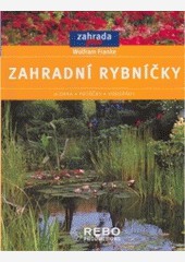Zahradní rybníčky Zahradní rybníčky