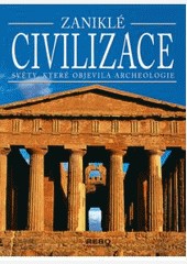 ZANIKLÉ CIVILIZACE