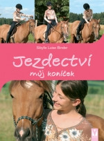 Jezdectví - můj koníček