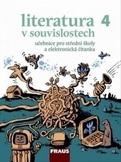 Literatura v souvislostech pro SŠ 4 /UČ + elektronická čítanka