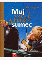 Můj přítel sumec