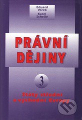 Právní dějiny 3 Státy střední a východní Evropy Právní dějiny 3 Státy střední a východní Evropy