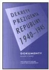 Dekrety prezidenta republiky 1940-1945  