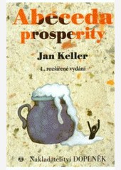 Abeceda prosperity - 4. rozšířené vydání Abeceda prosperity - 4. rozšířené vydání