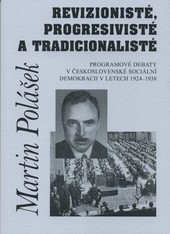 Revizionisté, progresivisté a tradicionalisté Revizionisté, progresivisté a tradicionalisté