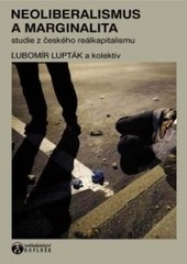 Neoliberalismus a marginalita Neoliberalismus a marginalita