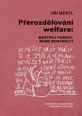 Přerozdělování welfare Přerozdělování welfare