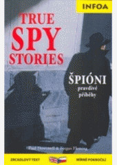 Zrcadlová četba - True Spy Stories (Špióni)