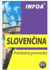 Prehľadná gramatika - slovenčina (nové SK vydanie)