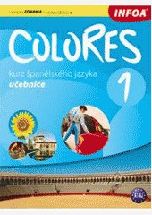 Colores 1 - učebnice Colores 1 - učebnice