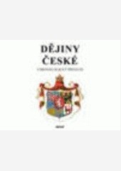 Dějiny české - chronologický přehled Dějiny české - chronologický přehled