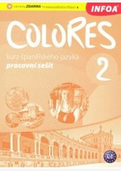 Colores 2 - pracovní sešit Colores 2 - pracovní sešit
