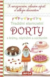 Recepty - Tradiční slavnostní dorty Recepty - Tradiční slavnostní dorty
