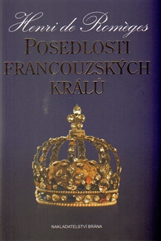 Posedlosti francouzských králů Posedlosti francouzských králů
