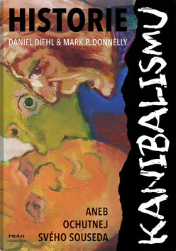 Historie kanibalismu Historie kanibalismu