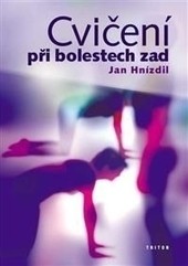 Cvičení při bolestech zad Cvičení při bolestech zad