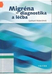 Migréna - diagnostika a léčba Migréna - diagnostika a léčba