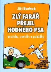 Zlý farář přejel hodného psa
