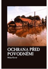 Ochrana před povodněmi Ochrana před povodněmi