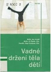 Vadné držení těla dětí Vadné držení těla dětí