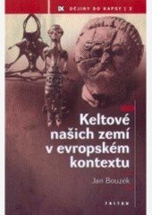 Keltové našich zemí v evropském kontextu