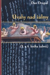 Úvahy nad žalmy (3. a 4. kniha žalmů) Úvahy nad žalmy (3. a 4. kniha žalmů)