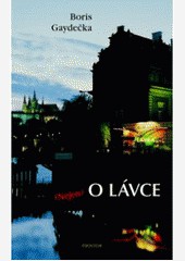 Nejen o Lávce