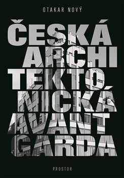 Česká architektonická avantgarda Česká architektonická avantgarda