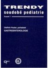 Gastroenterologie - Trendy soudobé pediatrie