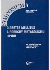 Diabetes mellitus a poruchy lipidu Diabetes mellitus a poruchy lipidu